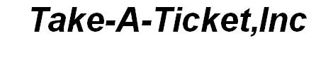 Take-A-Ticket,Inc
